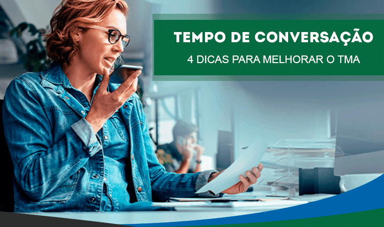TMA: 4 dicas para otimizar o tempo de conversação telefônica