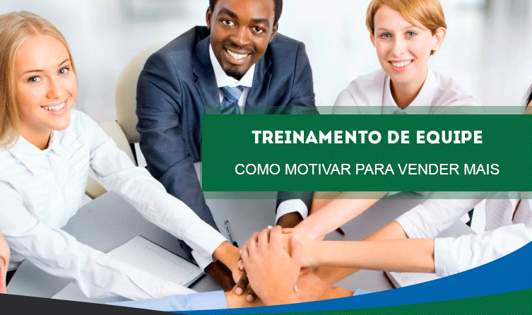 Motivação no trabalho: como treinar sua equipe para vender mais