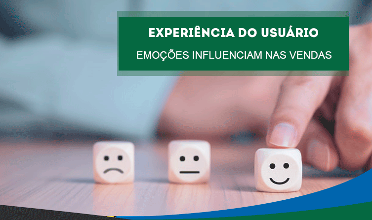 Experiência do cliente: como as emoções influenciam a decisão de compra?
